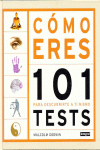 COMO ERES. 101 TEST PARA DESCUBRIRTE A TI MISMO