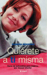 QUIERETE A TI MISMA