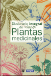 DICCIONARIO INTEGRAL DE PLANTAS MEDICINALES