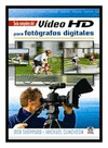 GUA COMPLETA DEL VIDEO HD PARA FOTGRAFOS DIGITALES