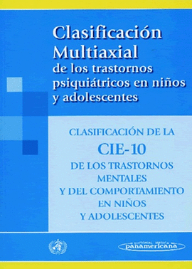 CIE 10. CLASIFICACION MULTIAXIAL DE LOS TRASTORNOS PSIQUIATRICOS