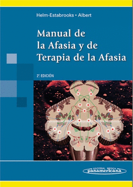 MANUAL DE LA AFASIA Y DE TERAPIA DE LA AFASIA