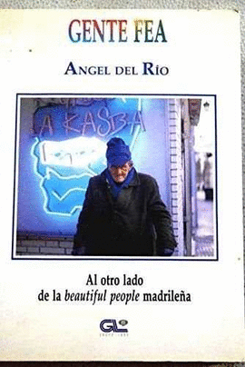 GENTE FEA - AL OTRO LADO DE LA BEAUTIFUL PEOPLE MADRILE�A