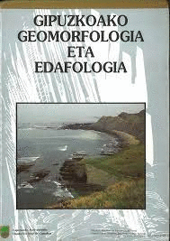 GIPUZKOAKO GEOMORFOLOGIA ETA EDAFOLOGIA