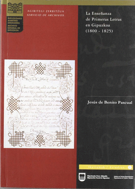 LA ENSEANZA DE PRIMERAS LETRAS EN GIPUZKOA 1800-1825