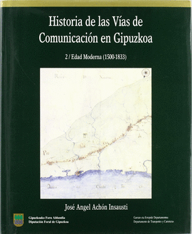 HISTORIA DE LAS VIAS DE COMUNICACION EN GUIPUZCOA II.EDAD MODERNA