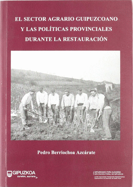 EL SECTOR AGRARIO GUIPUZKOANO Y LAS POLITICAS PROVINCIALES DURANT