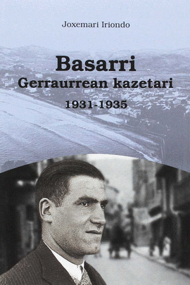BASARRI,GERRA AURREAN KAZETARI 1931-1935