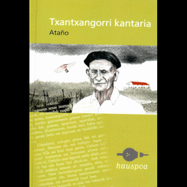 TXANTXANGORRI KANTARIA -HAUSPOA