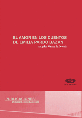 EL AMOR EN LOS CUENTOS DE EMILIA PARDO BAZAN