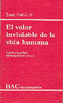 EL VALOR INVIOLABLE DE LA VIDA HUMANA