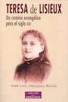 TERESA DE LISIEUX. CAMINO EVANGELICO S.XXI