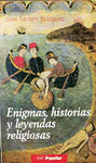 ENIGMAS,HISTORIAS Y LEYENDAS RELIGIOSAS