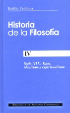 HISTORIA DE LA FILOSOF�A. IV: SIGLO XIX: KANT, IDEALISMO Y ESPIRITUALISMO