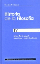 HISTORIA DE LA FILOSOFA. IV: SIGLO XIX: KANT, IDEALISMO Y ESPIRITUALISMO