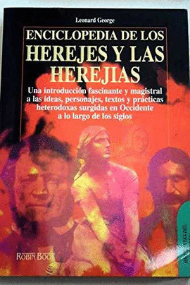 ENCICLOPEDIA DE LOS HEREJES Y LAS HEREJAS