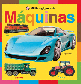 MI LIBRO GIGANTE DE M�QUINAS