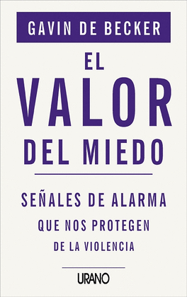 VALOR DEL MIEDO, EL