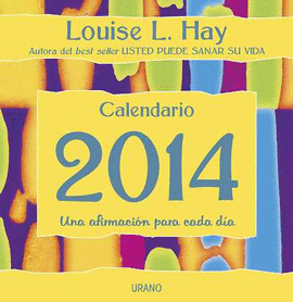 2014.  CALENDARIO LOUISE L. HAY