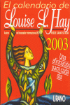 EL CALENDARIO 2003 LOUISE HAY