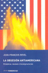 OBSESION ANTIAMERICANA  LA