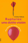 RUPTURAS: UNA DOBLE VISION