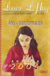 AGENDA L. HAY 2004 -AO DE LA TRANSFORMACION