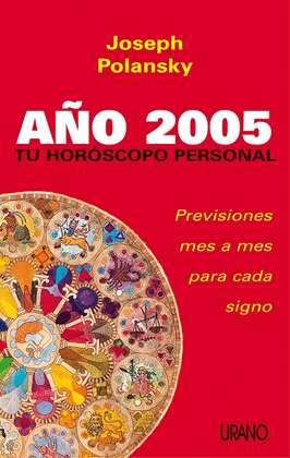 AO 2005. TU HOROSCOPO PERSONAL