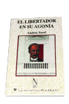 EL LIBERTADOR EN SU AGONIA