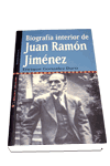 BIOGRAFIA INTERIOR DE JUAN RAMON JIMENEZ