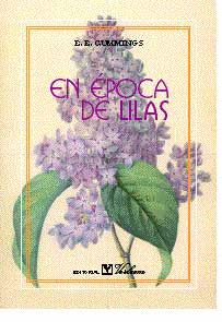 EN EPOCA DE LILAS