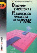 DIRECCION ESTRATEGICA Y PLANIFICACION FINANCIERA DE LA PYME