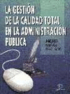 LA GESTION DE LA CALIDAD TOTAL,EN LA ADMINISTRACION PUBLICA