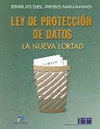 LEY DE PROTECCION DE DATOS LA NUEVA LORTAD