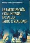 LA PARTICIPACION COMUNITARIA EN SALUD: MITO O REALIDAD?