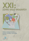 XXI. +OTRO SIGLO VIOLENTO?