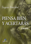 PIENSA BIEN Y ACERTARAS. 2 ED.