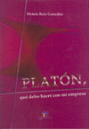 PLATON. QUE DEBO HACER EN MI EMPRESA