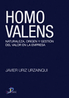 HOMO VALENS. NATURALEZA, ORIGEN Y GESTION DEL VALOR EN LA EMPRESA