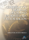 CERTIFICACION Y MODELOS DE CALIDAD EN HOSTELERIA Y RESTAURACION