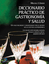 DICCIONARIO PRACTICO DE GASTRONOMIA Y SALUD