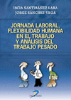JORNADA LABORAL,FLEXIBILIDAD HUMANA EN EL TRABAJO Y ANALISIS