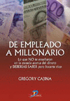 DE EMPLEADO A MILLONARIO