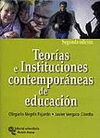 TEOR�AS E INSTITUCIONES CONTEMPOR�NEAS DE EDUCACI�N