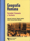 GEOGRAFIA HUMANA: SOCIEDAD, ECONOMIA Y TERRITORIO