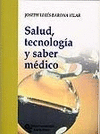 SALUD TECNOLOGIA Y SABER MEDICO