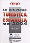 ACTIVIDAD TURISTICA ESPAOLA EN 2004