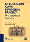 LA EDUCACI�N COMO DIMENSI�N PR�CTICA