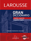 GRAN DICCIONARIO LAROUSSE ENGLISH-SPANISH / ESPAOL-INGLES