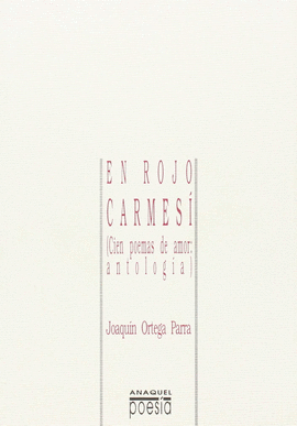 EN ROJO CARMESI CIEN POEMAS DE AMOR